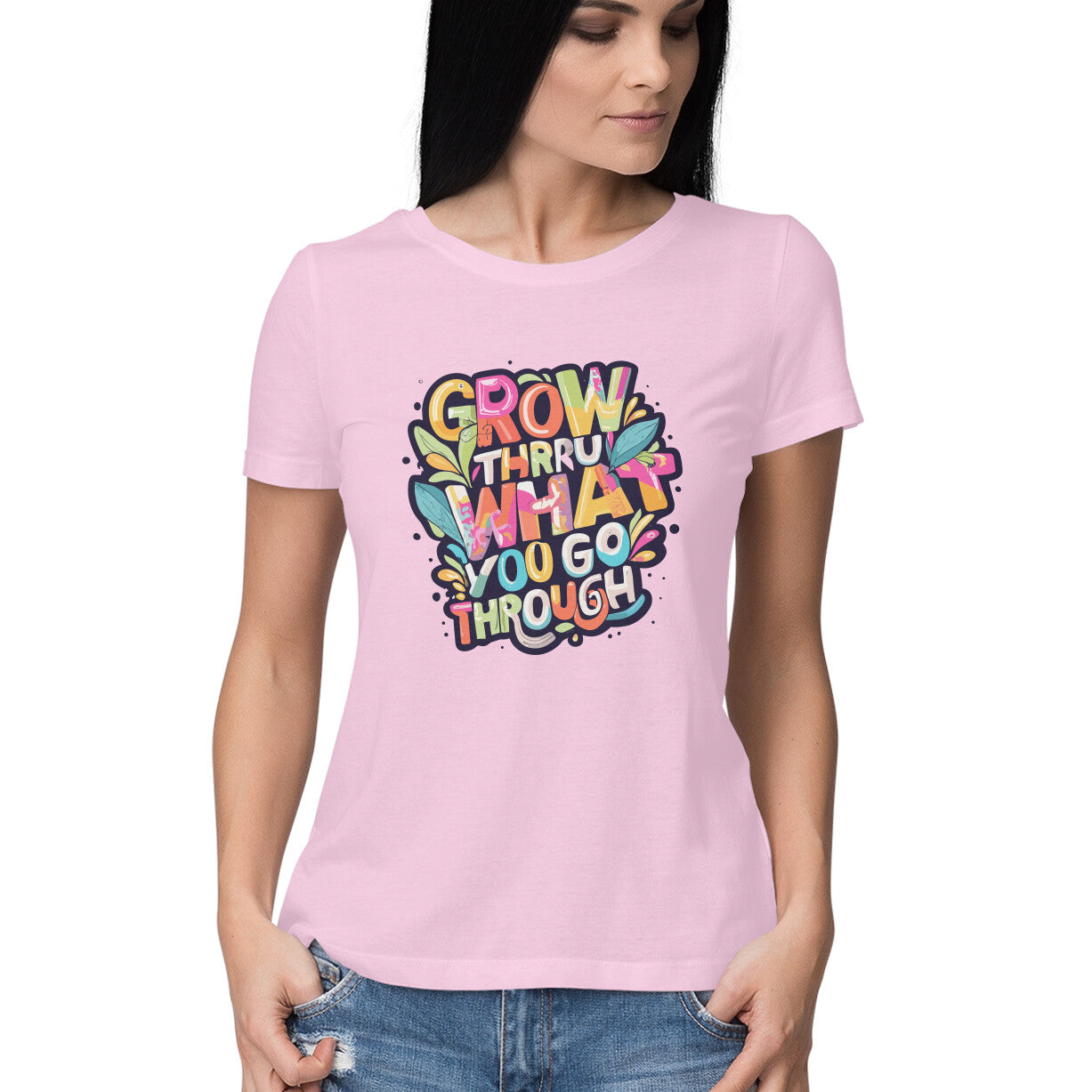 Women's Grow Through what you Go Through Graphics Printed T-Shirt New