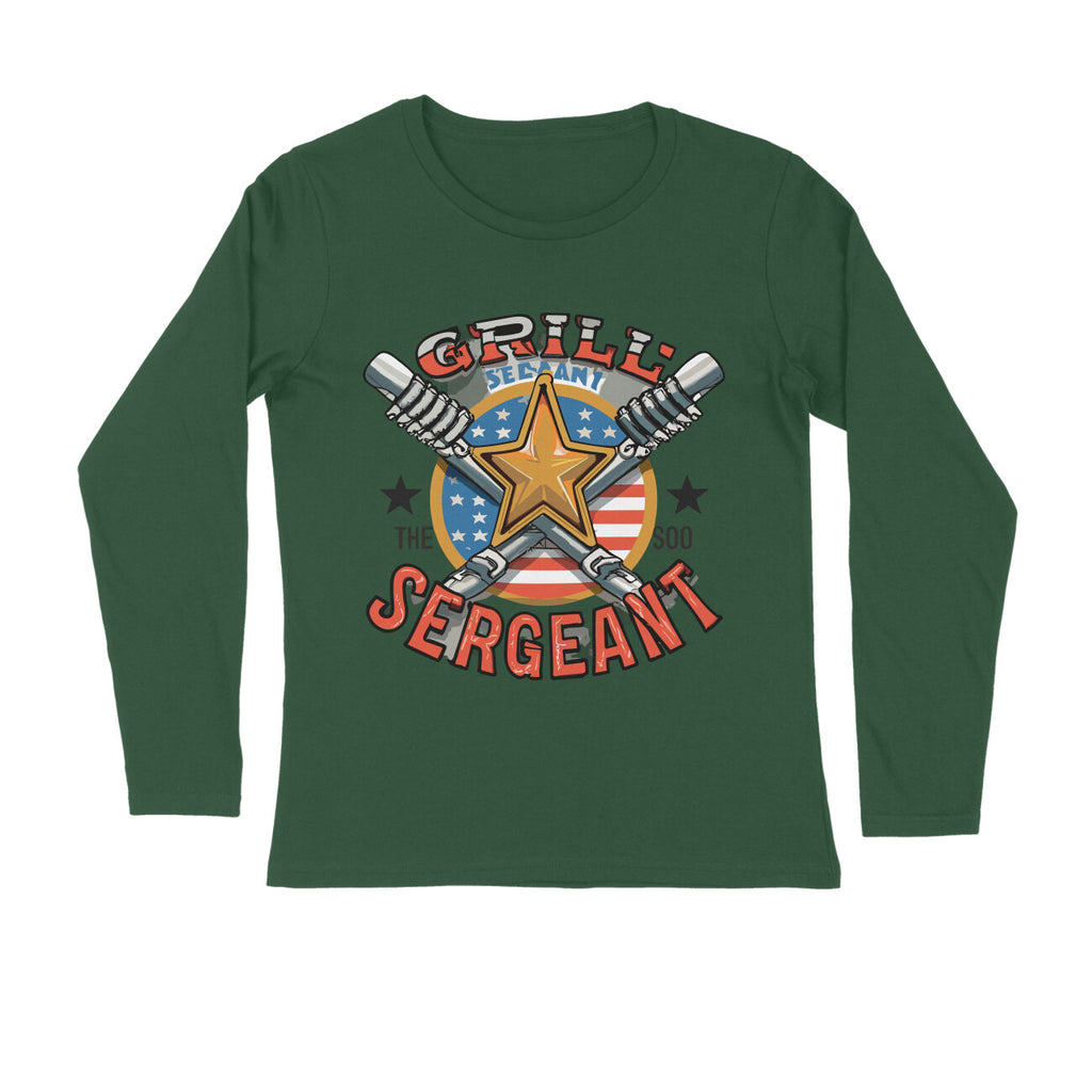 Men's Grill Sergeant Quote Printed Full Sleeve T Shirt