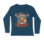 Men's Grill Sergeant Quote Printed Full Sleeve T Shirt