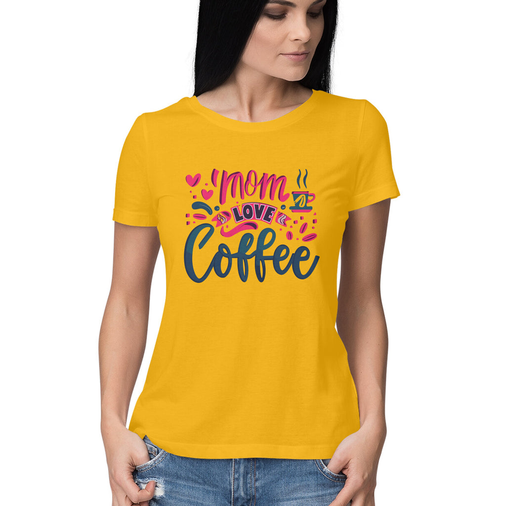 Women's Mom Loves Coffee Graphics Printed T-Shirt