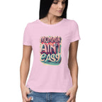 Women's Moming Aint Easy Graphics Printed T-Shirt