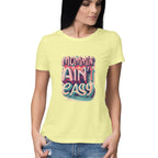 Women's Moming Aint Easy Graphics Printed T-Shirt