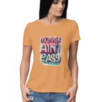 Women's Moming Aint Easy Graphics Printed T-Shirt