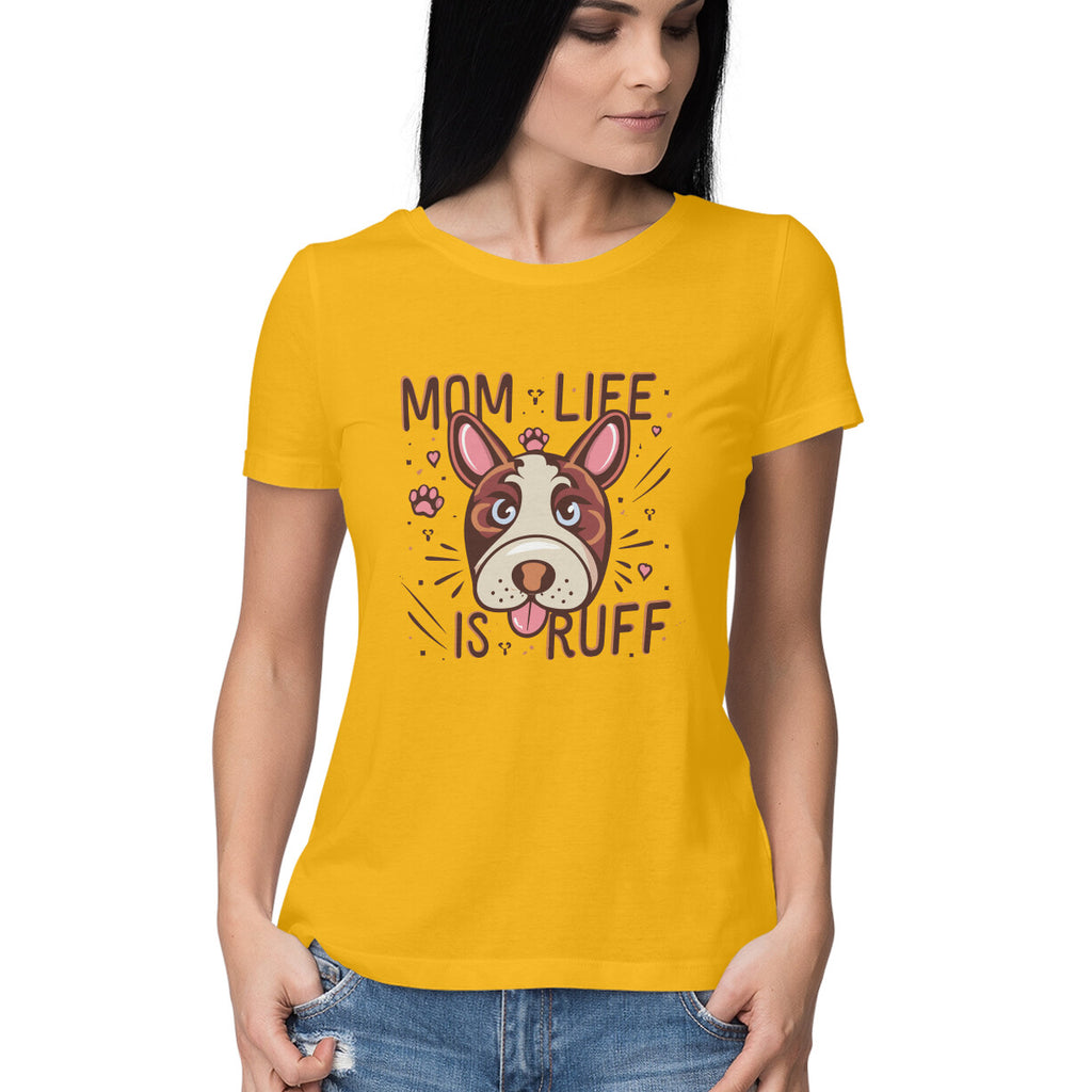 Women's Mom Life is Rough Graphics Printed T-Shirt