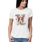 Women's Mom Life is Rough Graphics Printed T-Shirt