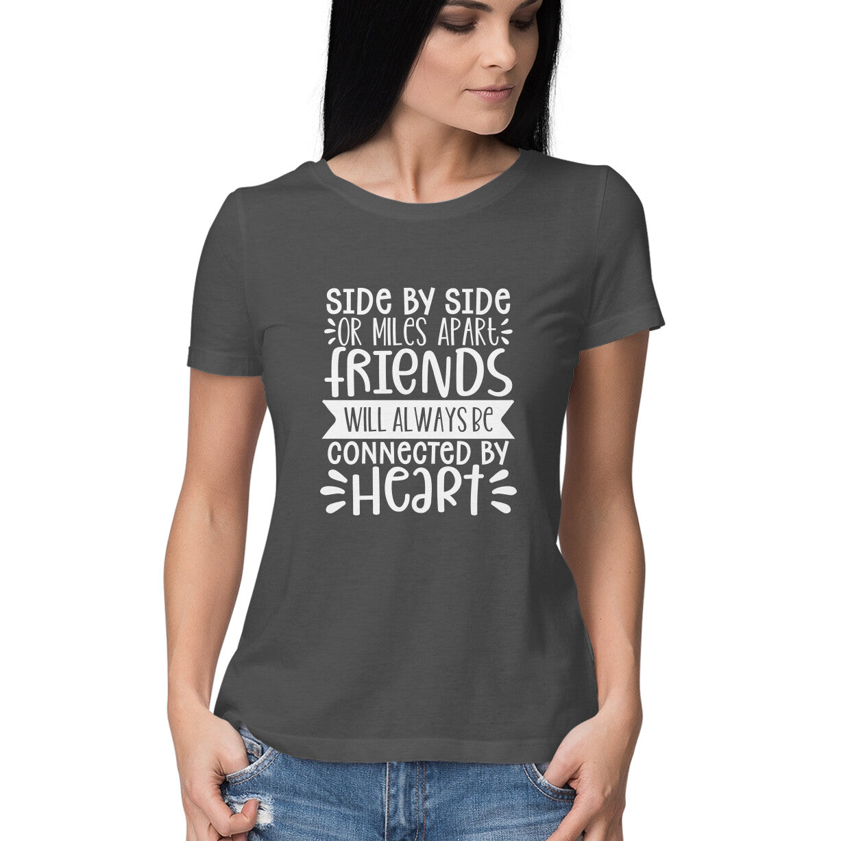 Women's Friendship Quote Printed T-Shirt