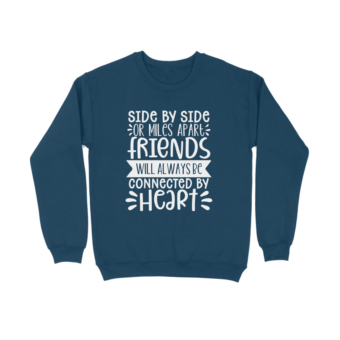 Women's Friendship Quote Printed Sweatshirts