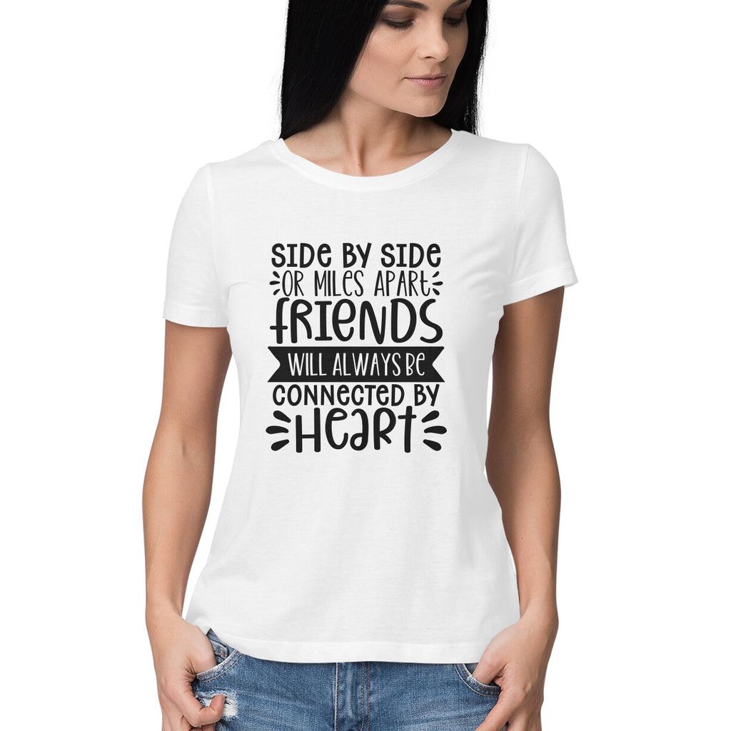 Women's Friendship Quote Printed T-Shirt