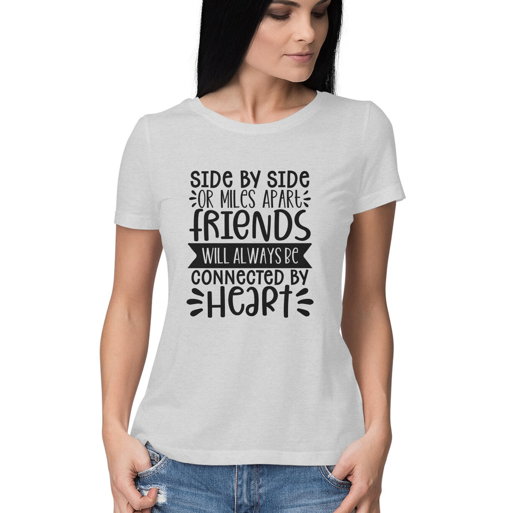 Women's Friendship Quote Printed T-Shirt