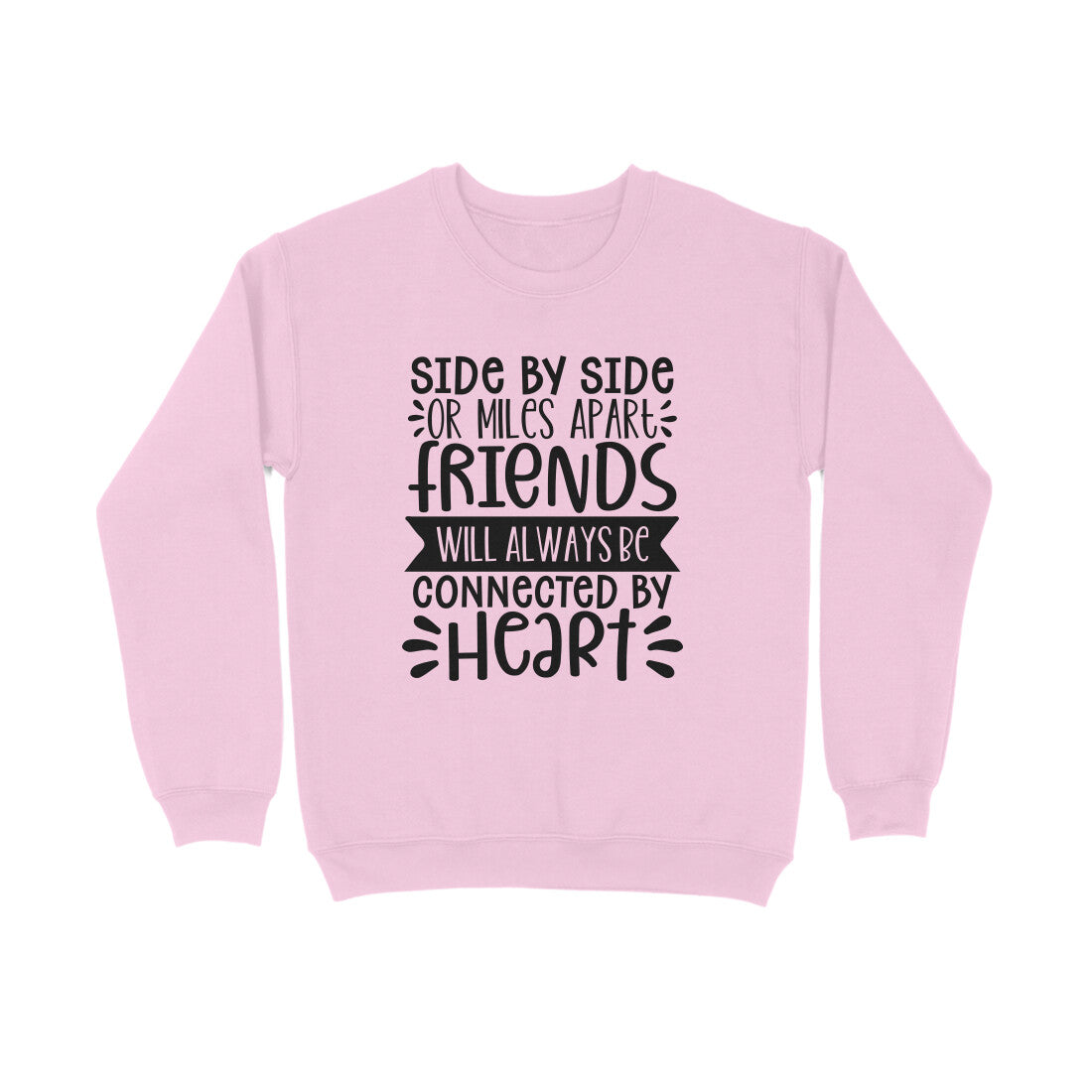 Women's Friendship Quote Printed Sweatshirts