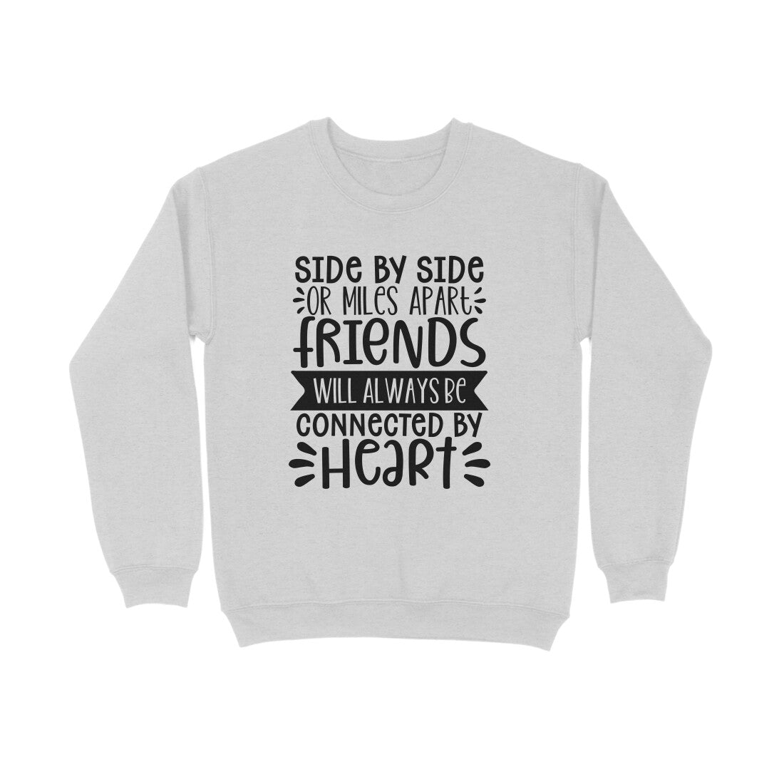 Women's Friendship Quote Printed Sweatshirts