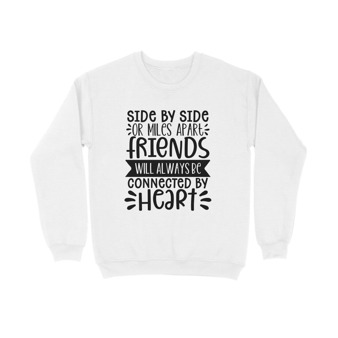 Women's Friendship Quote Printed Sweatshirts
