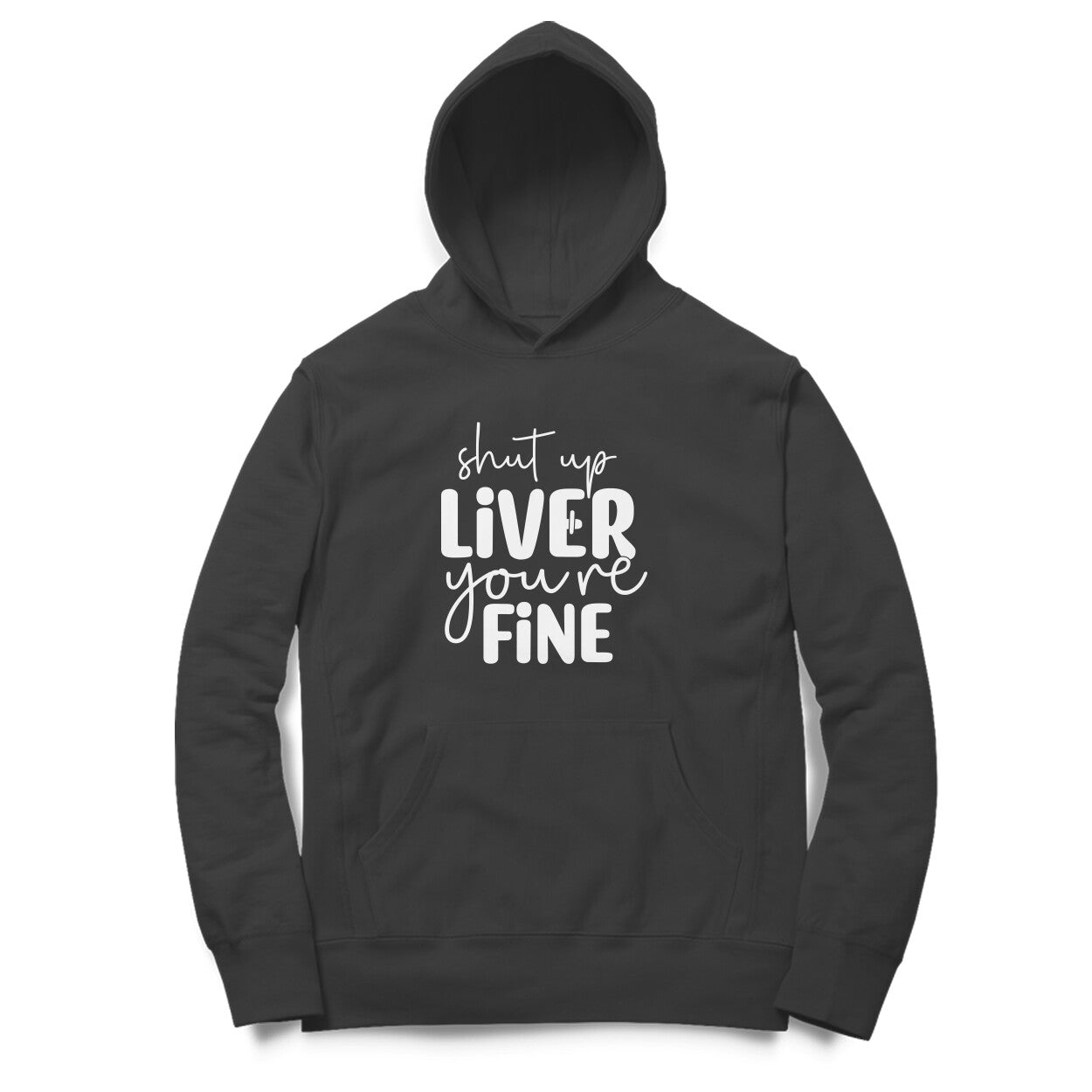 Women's Shut Up Liver You are Fine Quote Printed Hoodies Secondary image