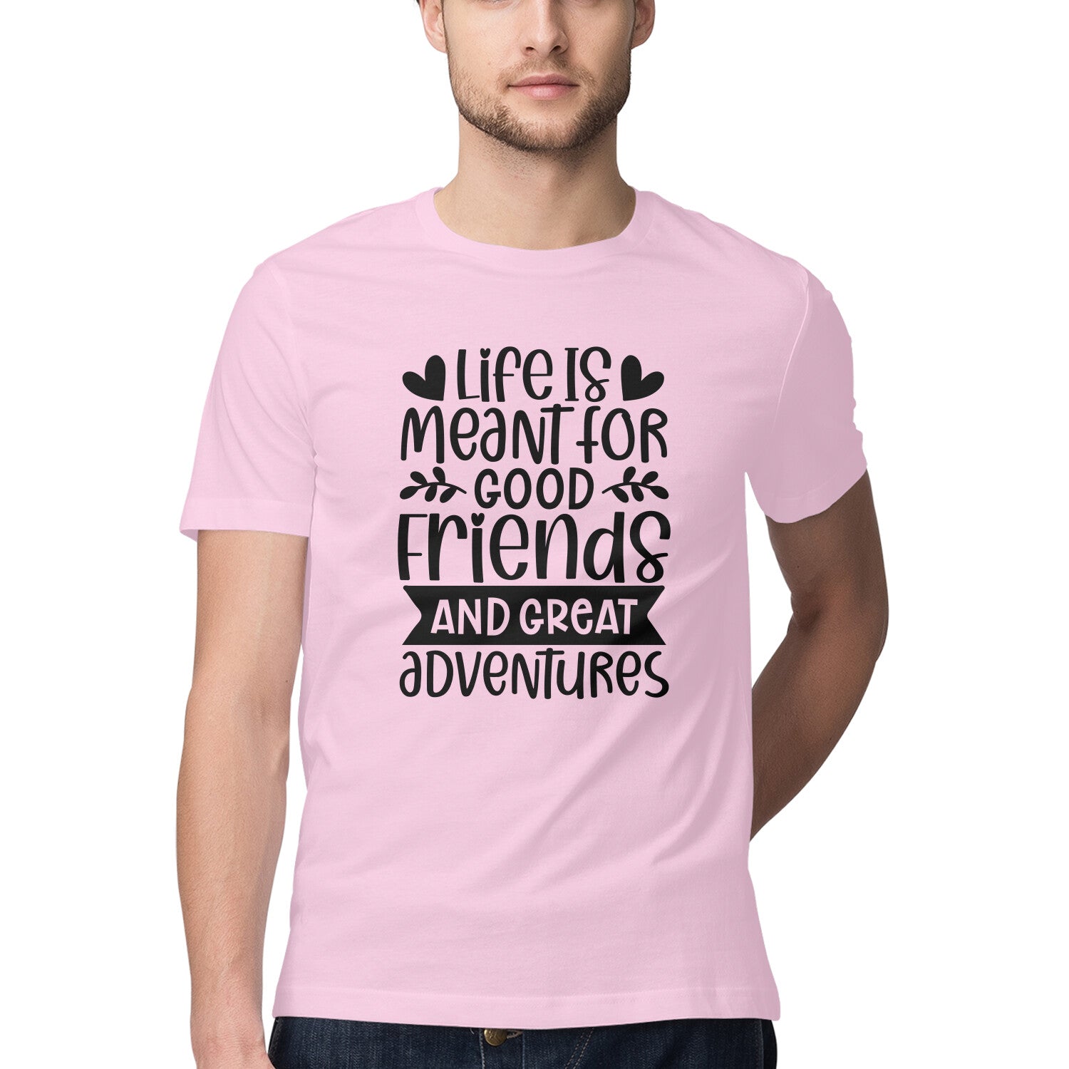 Men's Life Is Meant For Good Friends And Great Adventures Quote Printed T-Shirt