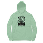 Men's Life Is Meant For Good Friends And Great Adventures Quote Printed Hoodies
