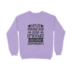 Men's Life Is Meant For Good Friends And Great Adventures Quote Printed Sweatshirts