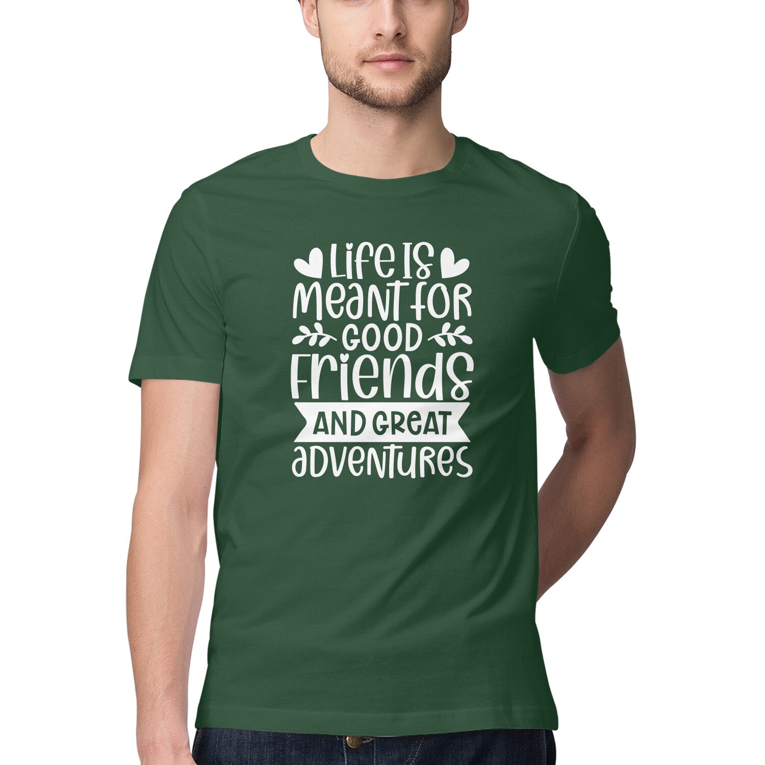 Men's Life Is Meant For Good Friends And Great Adventures Quote Printed T-Shirt