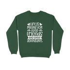 Women's Life Is Meant For Good Friends And Great Adventures Quote Printed Sweatshirts