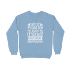 Women's Life Is Meant For Good Friends And Great Adventures Quote Printed Sweatshirts