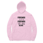 Men's Friends Don't let Friends Take Shots Alone Quote Printed Hoodies