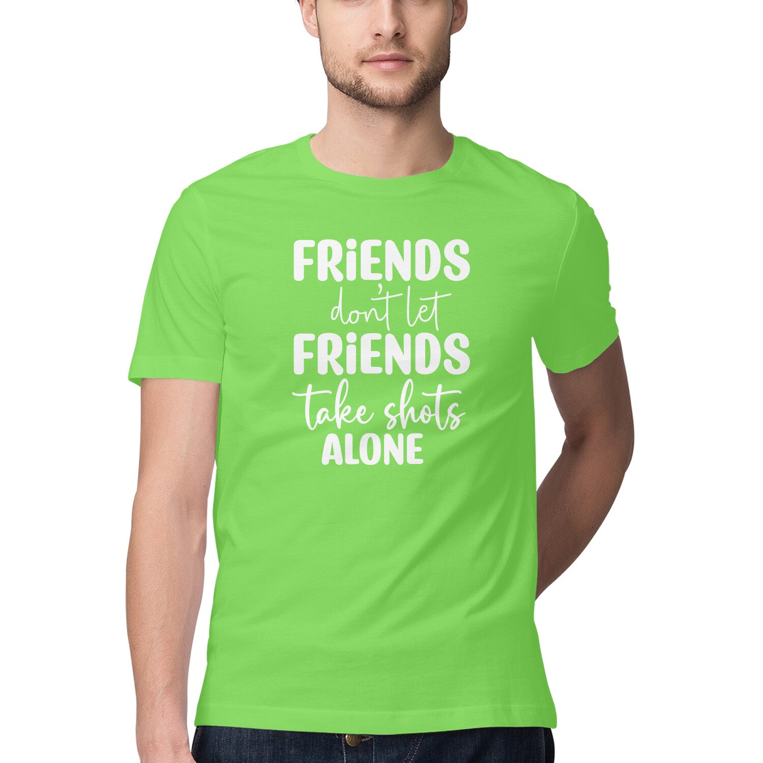 Men's Friends Don't let Friends Take Shots Alone Quote Printed T-Shirt