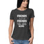 Women's Friends Don't let Friends Take Shots Alone Quote Printed T-Shirt