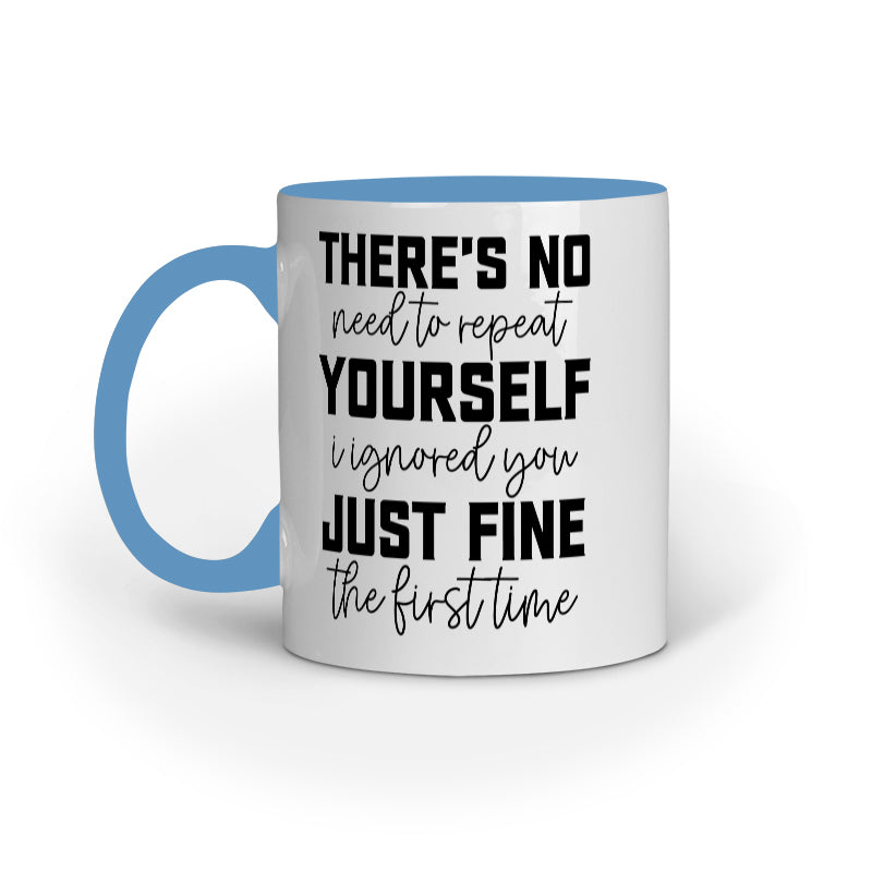 No Need to Repeat Quote Printed Mugs from Creativeya