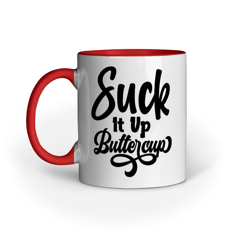 Suck it Up Quote Printed Mugs from Creativeya