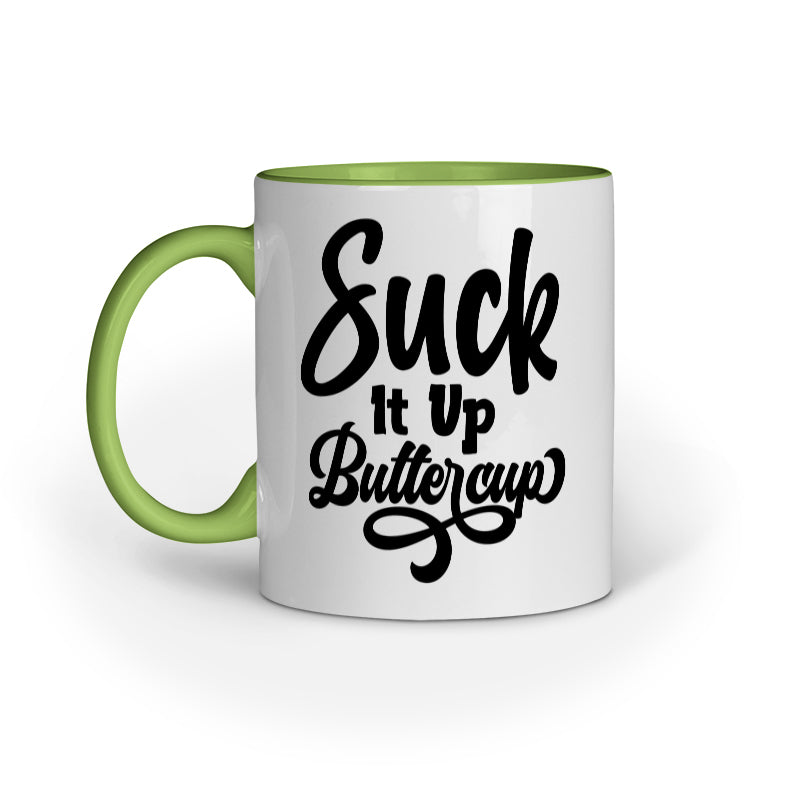 Suck it Up Quote Printed Mugs from Creativeya