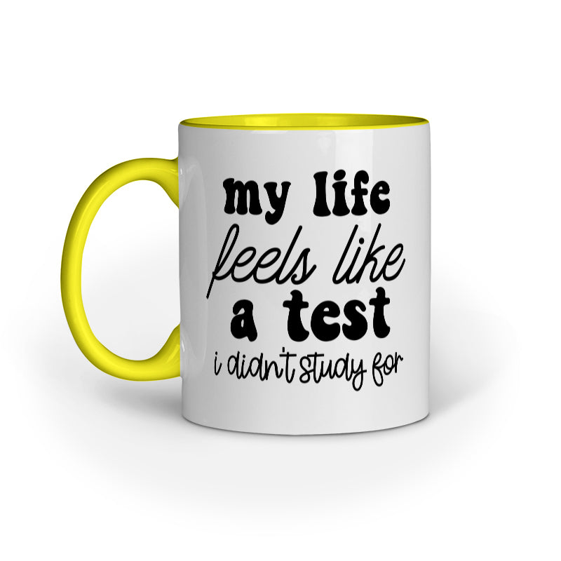 My Life Feels Like Quote Printed Mugs from Creativeya