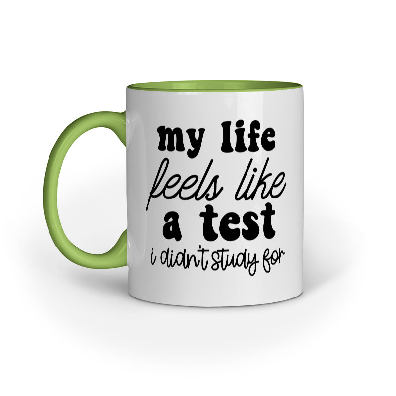 My Life Feels Like Quote Printed Mugs from Creativeya