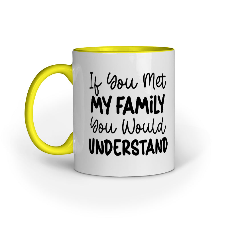 If you meet my Family Quote Printed Mugs from Creativeya Main image