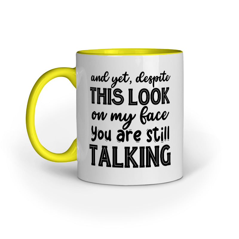 Despite this look Quote Printed Mugs from Creativeya Main image