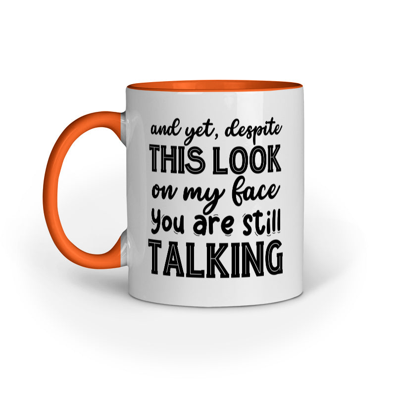 Despite this look Quote Printed Mugs from Creativeya