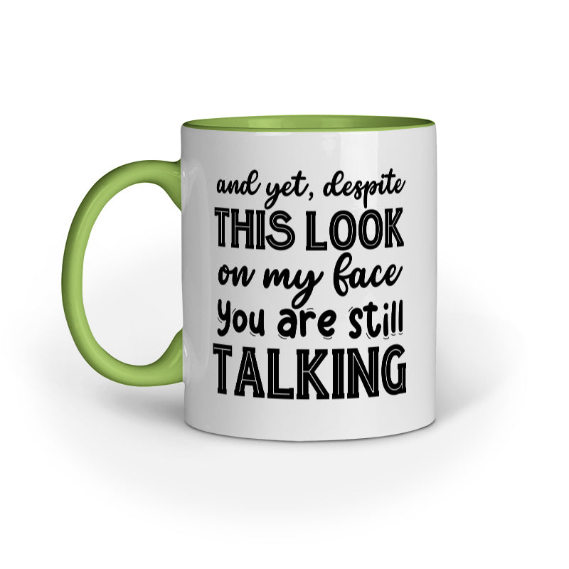 Despite this look Quote Printed Mugs from Creativeya