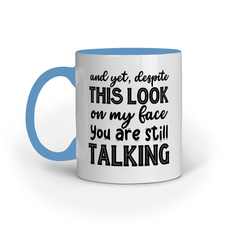 Despite this look Quote Printed Mugs from Creativeya