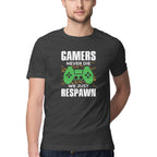 Men's Gamers Never Die We Just Respawn Graphics Printed T-Shirt