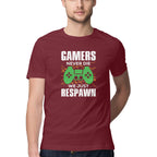 Men's Gamers Never Die We Just Respawn Graphics Printed T-Shirt
