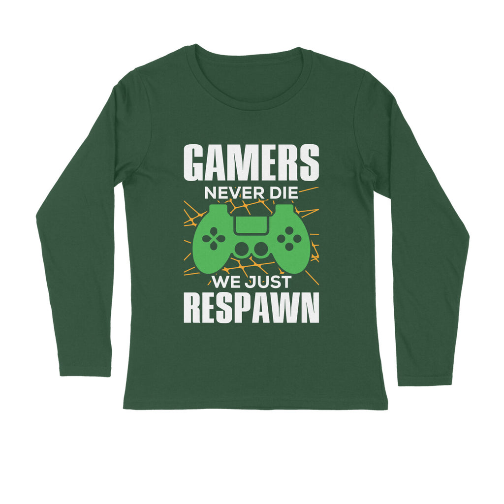 Men's Gamers Never Die We Just Respawn Graphics Printed Full Sleeve T-Shirt