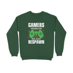 Men's Gamers Never Die We Just Respawn Graphics Printed Sweatshirts