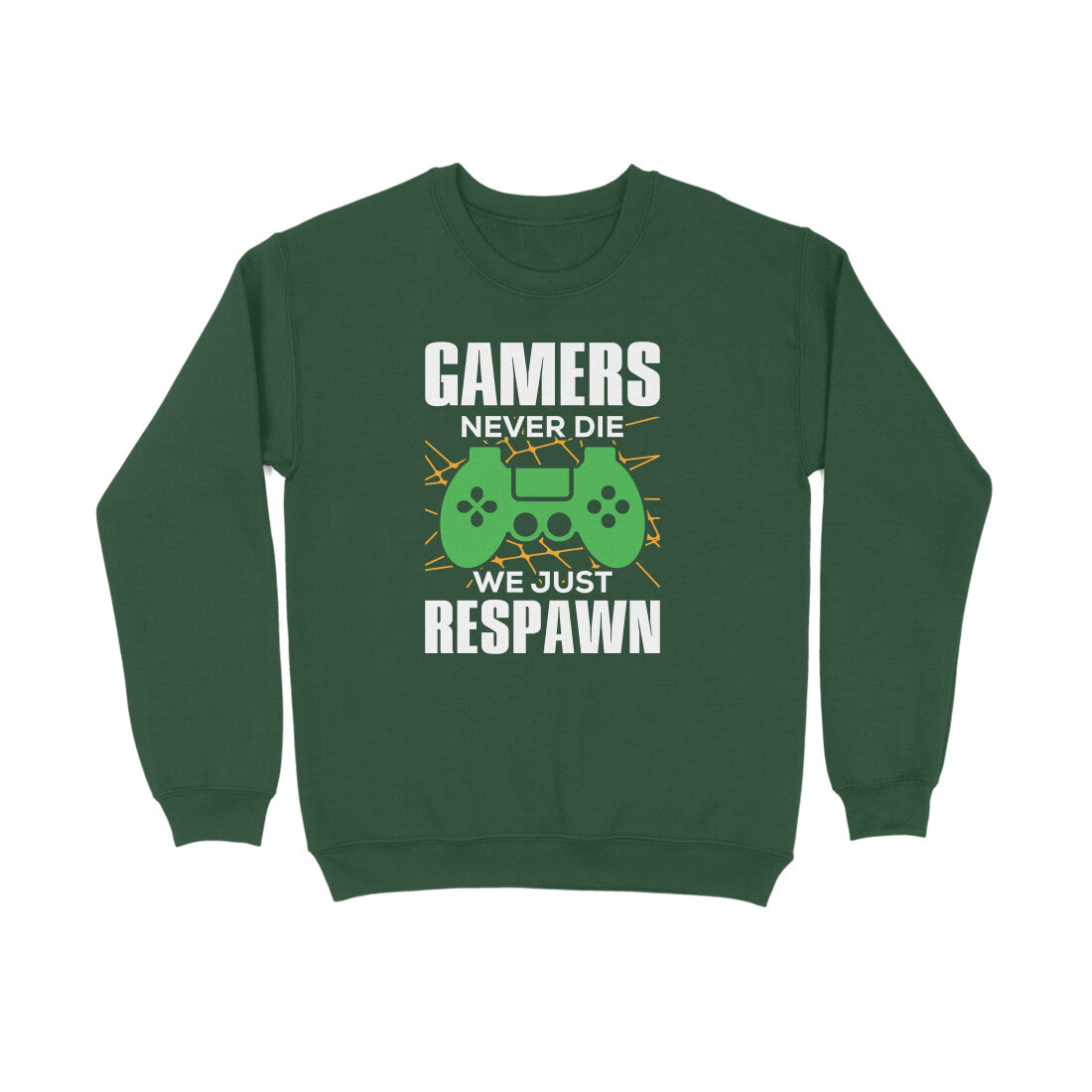 Men's Gamers Never Die We Just Respawn Graphics Printed Sweatshirts
