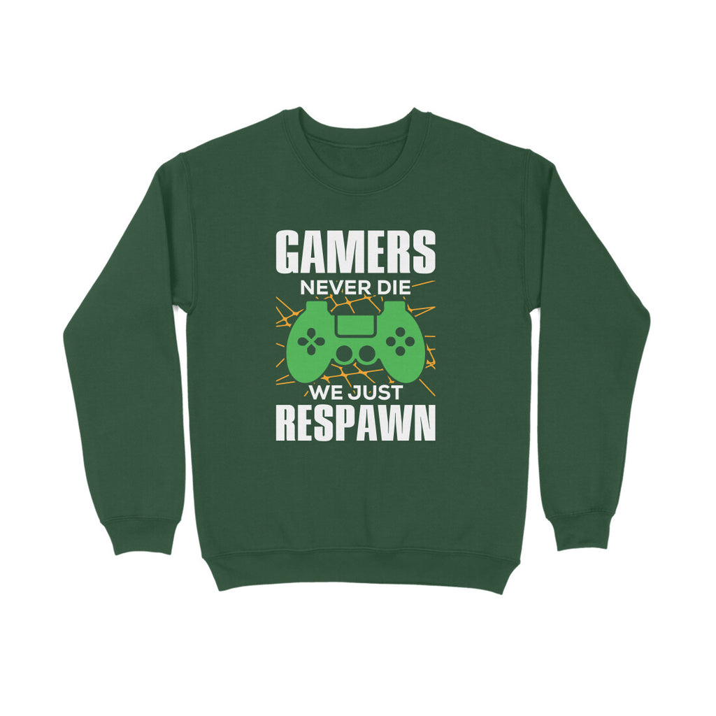 Women's Gamers Never Die We Just Respawn Graphics Printed Sweatshirts