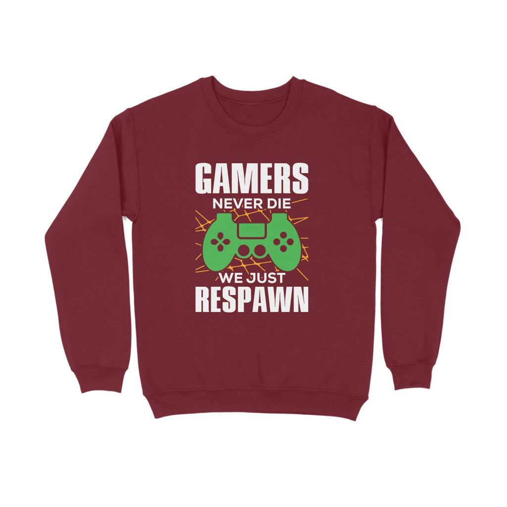 Women's Gamers Never Die We Just Respawn Graphics Printed Sweatshirts