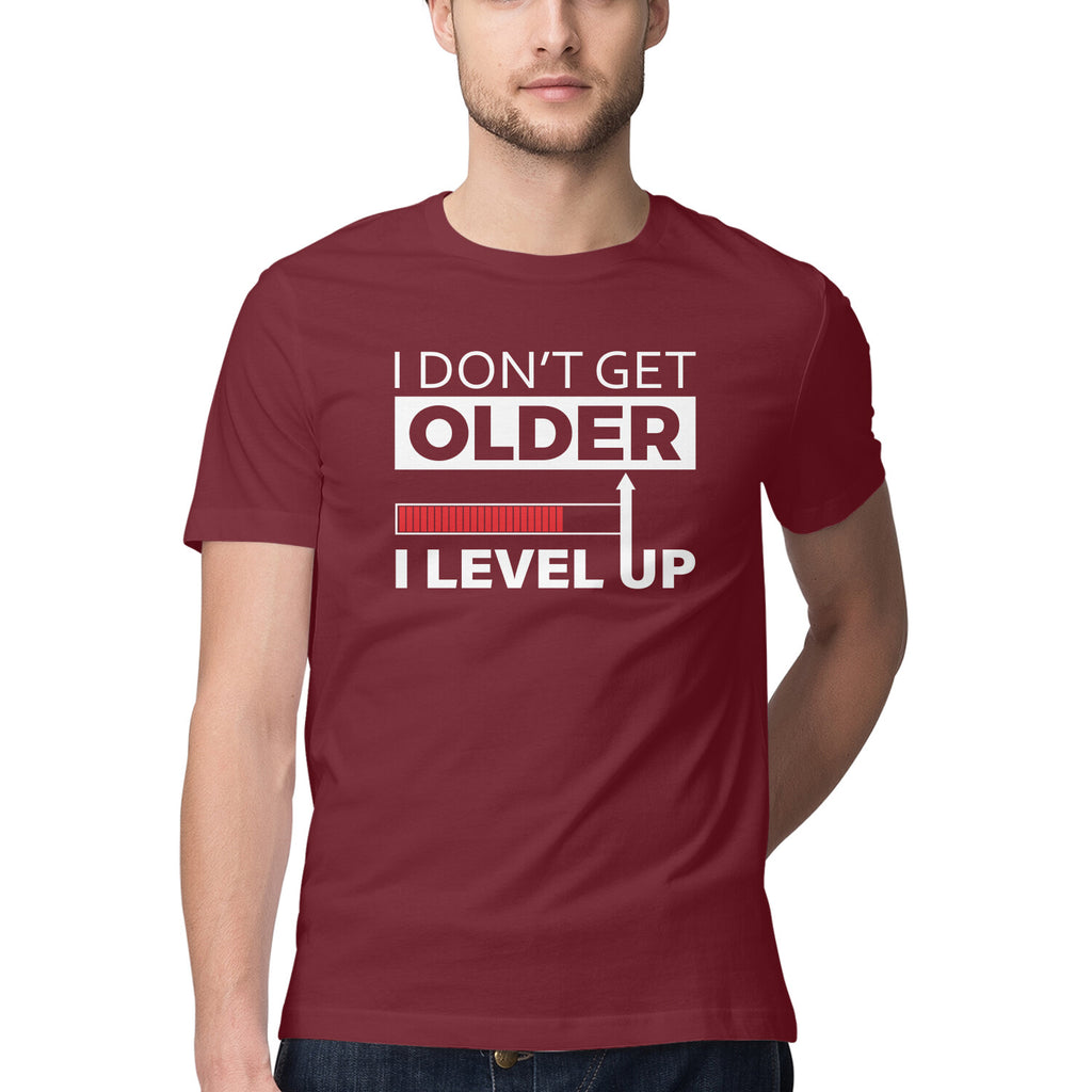 Men's I Don't Get Older I Level Up Graphics Printed T-Shirt