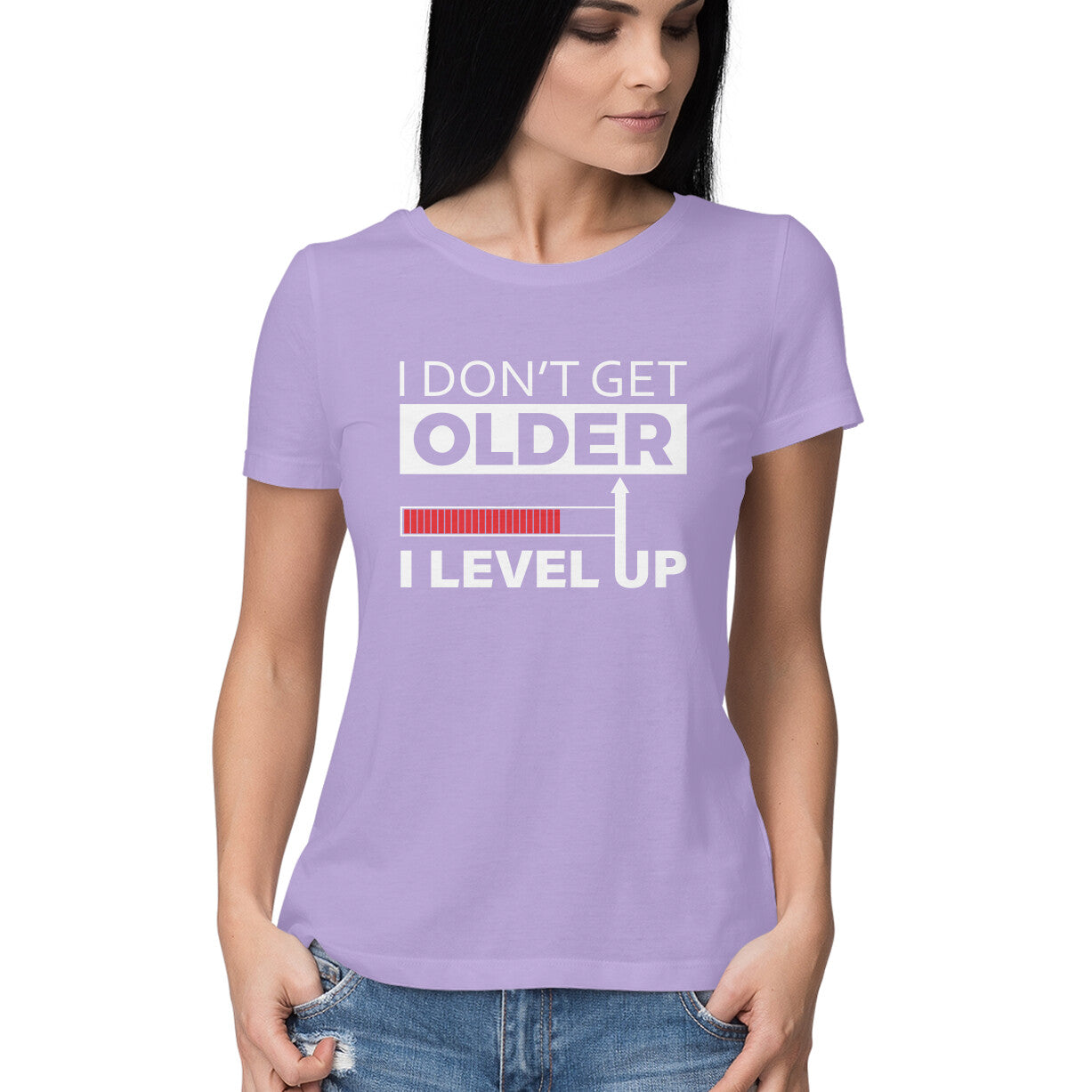 Women's I Don't Get Older I Level Up Graphics Printed T-Shirt