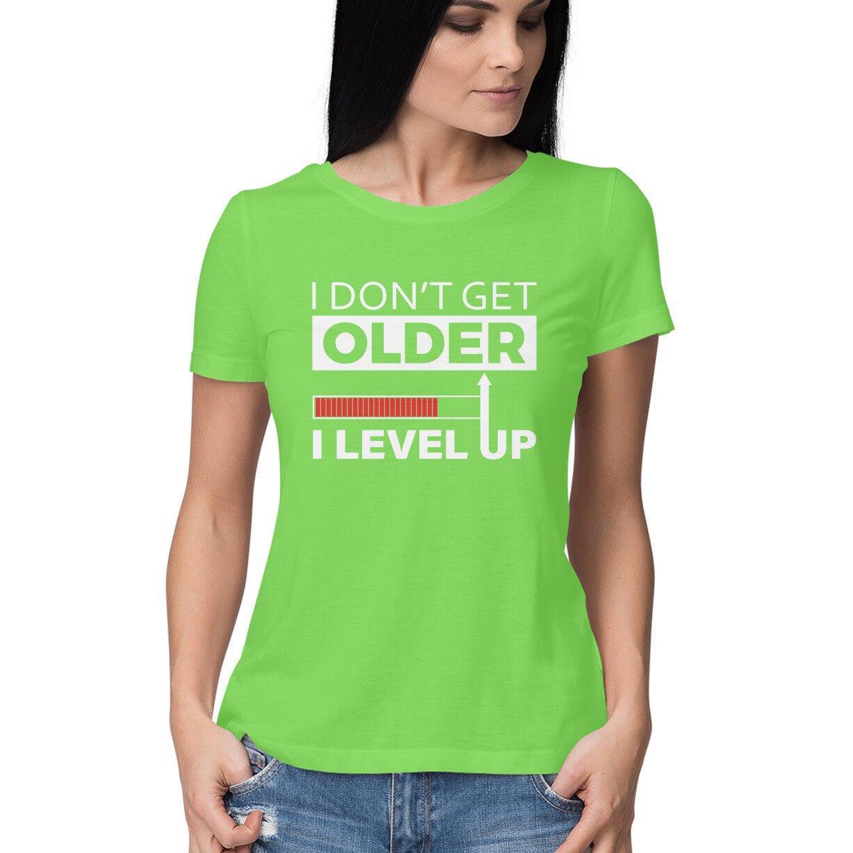 Women's I Don't Get Older I Level Up Graphics Printed T-Shirt