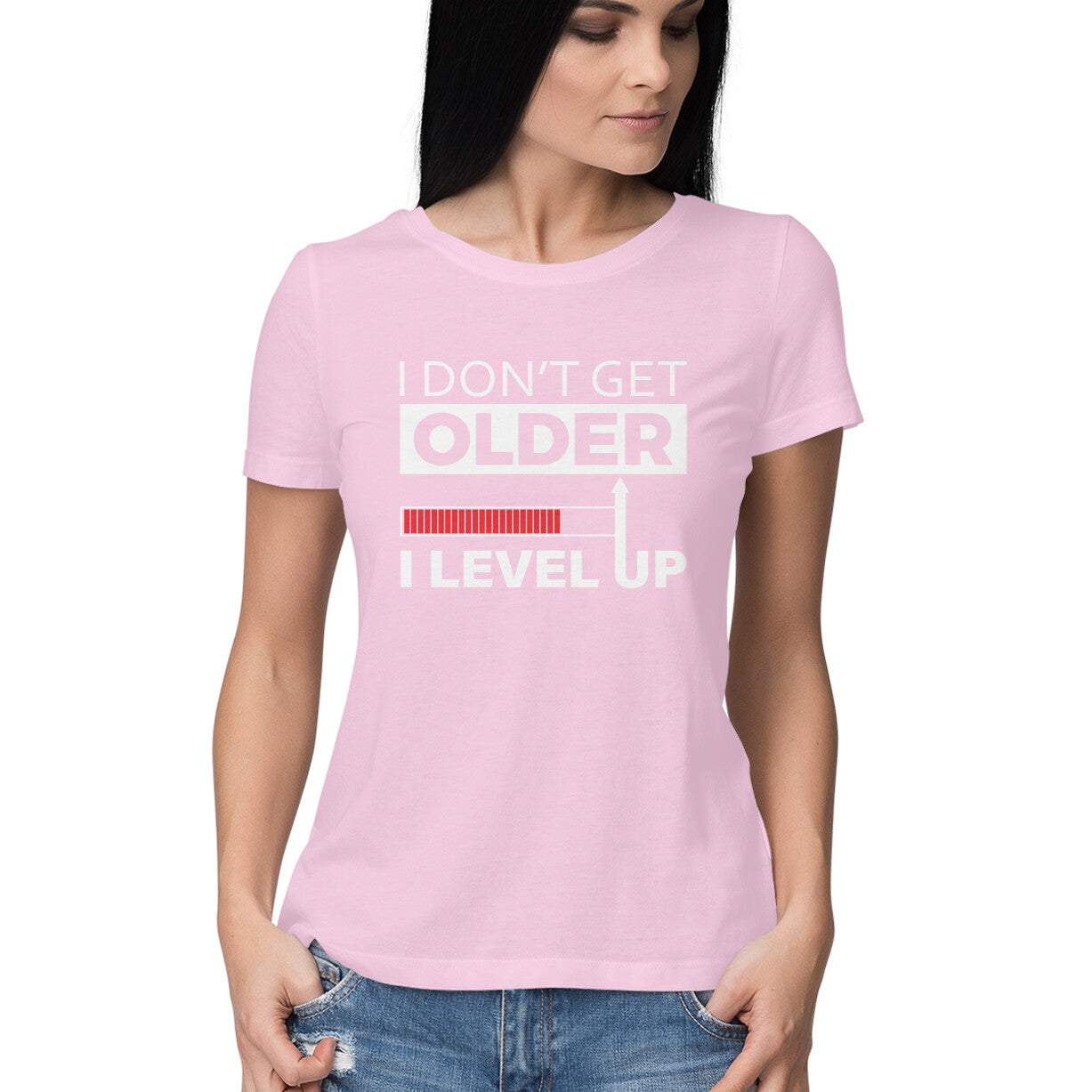 Women's I Don't Get Older I Level Up Graphics Printed T-Shirt