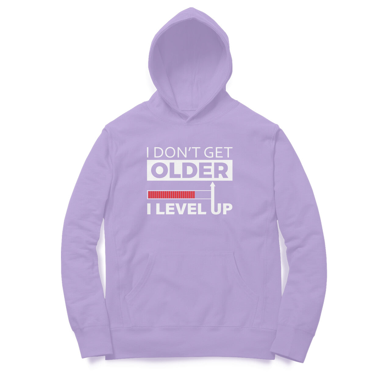 Women's I Don't Get Older I Level Up Graphics Printed Hoodies