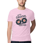 Men's Lets Groove Together Design Printed T-Shirt