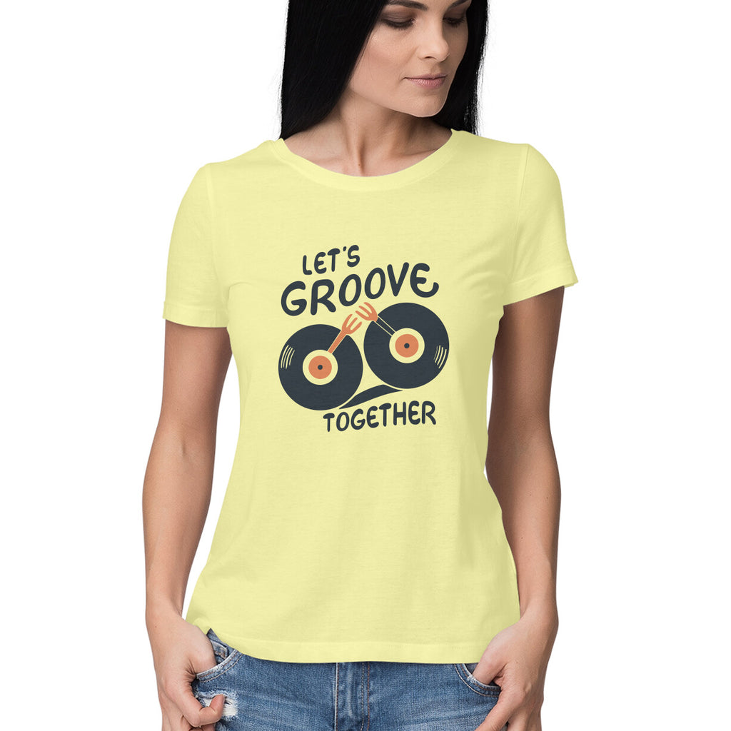 Women's Lets Groove Together Graphics Printed T-Shirt